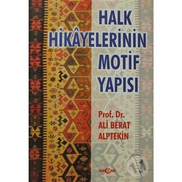 HALK HIKAYELERININ MOTIF YAPISI - ALI BERAT ALPTEKIN