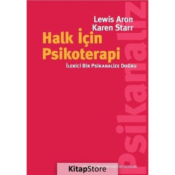 Halk İçin Psikoterapi - Lewis Aron Karen Starr