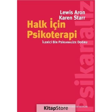 Halk İçin Psikoterapi - Lewis Aron Karen Starr