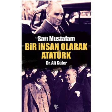 Halk Kitabevi Bir İnsan Olarak Atatürk