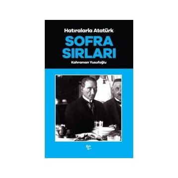 Halk Kitabevi Sofra Sırları - Hatıralarla Atatürk