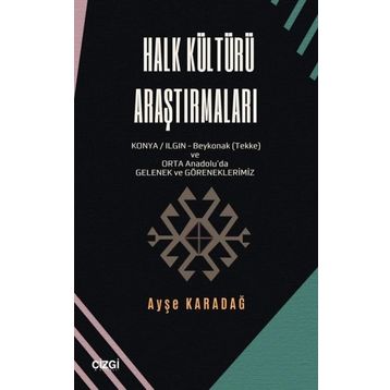 Halk Kültürü Araştırmaları - Ayşe Karadağ