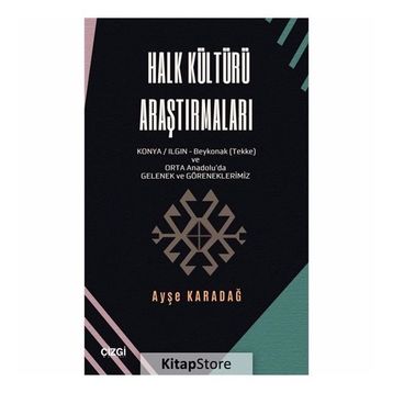 Halk Kültürü Araştırmaları - Ayşe Karadağ