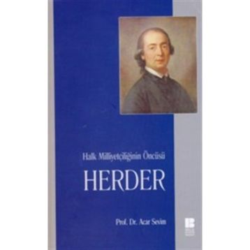 HALK MİLLİYETÇİLİĞİNİN ÖNCÜSÜ HERDER - ACAR SEVIM