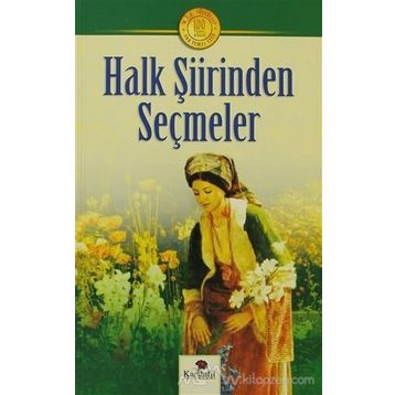 Halk Şiirinden Seçmeler - Ali Berat Alptekin Prof. Dr. Saim Sakaoğlu