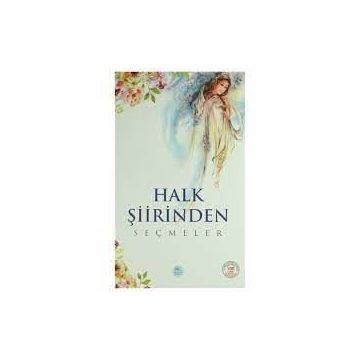 HALK ŞİİRİNDEN SEÇMELER - KOLEKTIF