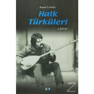 HALK TÜRKÜLERİ 2. KITAP - HAMDI TANSES