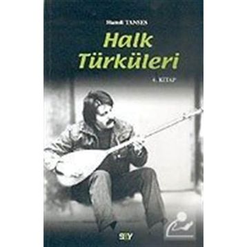 HALK TÜRKÜLERİ 4. KITAP - HAMDI TANSES