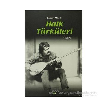 HALK TÜRKÜLERİ 4. KITAP - HAMDI TANSES