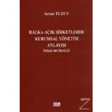 Halka Açık Şirketlerde Kurumsal Yönetim - Arcan Tuzcu