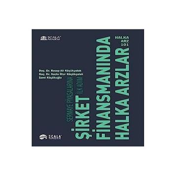Halka Arz 101 Şirket Finansmanında Halka Arzlar Recep Ali - Necla İlter Küçük Çolak - Sami Küçükoğlu