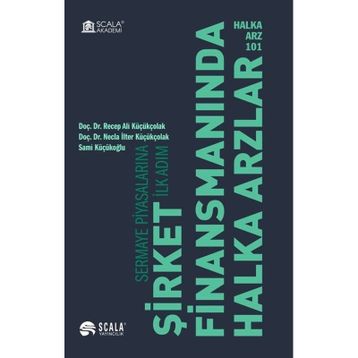 Halka Arz 101 Şirket Finansmanında Halka Arzlar Recep Ali - Necla İlter Küçük Çolak - Sami Küçükoğlu