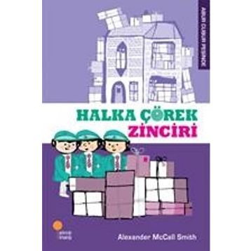 Halka Çörek Zinciri - Abur Cubur Peşinde - Alexander McCall Smith / Günışığı Kitaplığı