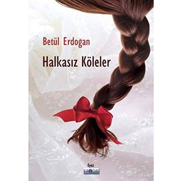Halkasız Köleler - betul eldogan