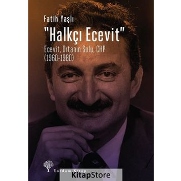 Halkçı Ecevit - Fatih Yaşlı