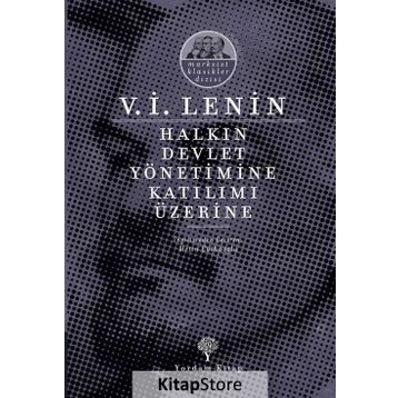 Halkın Devlet Yönetimine Katılımı Üzerine - Vladimir İlyiç Lenin