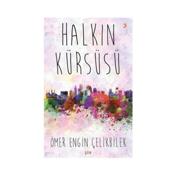 Halkın Kürsüsü - Ömer Engin Çelikbilek