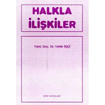 HALKLA İLİŞKİLER - METIN İŞÇİ