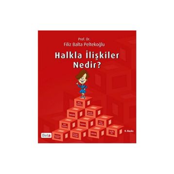 Halkla İlişkiler Nedir? - Filiz Balta Peltekoğlu