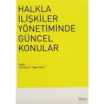 Halkla İlişkiler Yönetiminde Güncel Konular - Tuğçe Gürel