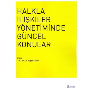 Halkla İlişkiler Yönetiminde Güncel Konular - Tuğçe Gürel