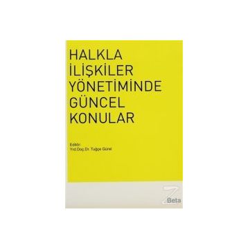 Halkla İlişkiler Yönetiminde Güncel Konular - Tuğçe Gürel