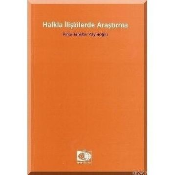 HALKLA İLİŞKİLERDE ARAŞTIRMA - PINAR ERASLAN YAYINOĞLU