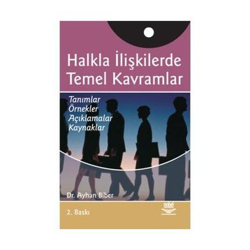 HALKLA İLİŞKİLERDE TEMEL KAVRAMLAR - AYHAN BIBER