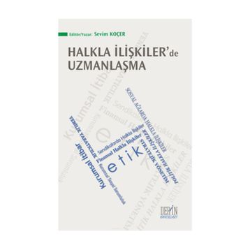 Halkla İlişkiler’de Uzmanlaşma - Sevim Koçer
