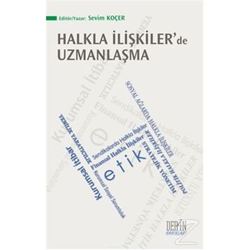 Halkla İlişkiler’de Uzmanlaşma - Sevim Koçer