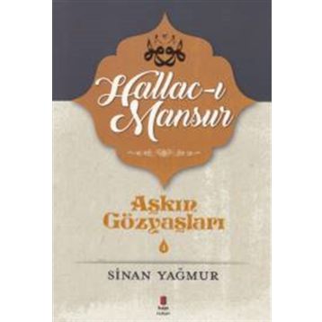 Hallac-ı Mansur - Sinan Yağmur