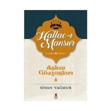 Hallac-ı Mansur - Sinan Yağmur