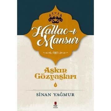 Hallac-ı Mansur - Sinan Yağmur