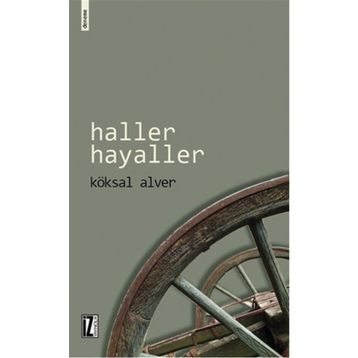 Haller Hayaller - Köksal Alver