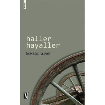 Haller Hayaller - Köksal Alver