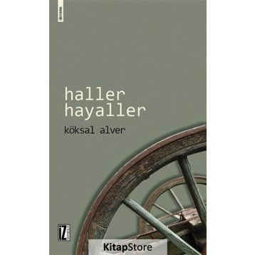 Haller Hayaller - Köksal Alver