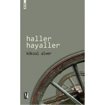 Haller Hayaller - Köksal Alver