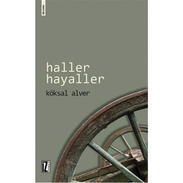 Haller Hayaller - Köksal Alver