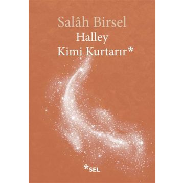Halley Kimi Kurtarır - Salah Birsel