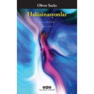 Halüsinasyonlar - Oliver Sacks