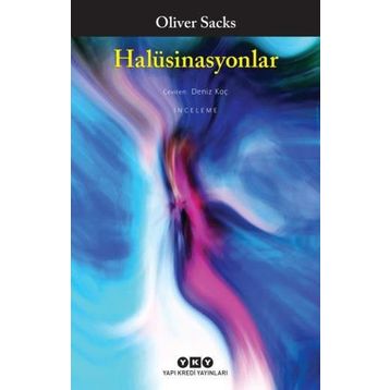 Halüsinasyonlar - Oliver Sacks