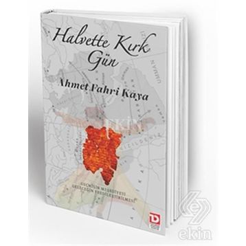 Halvette Kırk Gün - Ahmet Fahri Kaya