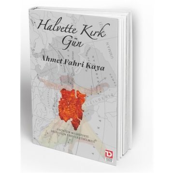 Halvette Kırk Gün - Ahmet Fahri Kaya