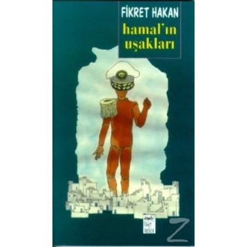 HAMAL'IN UŞAKLARI - FIKRET HAKAN