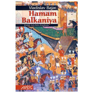 HAMAM BALKANIYA - VLADISLAV BAJAC