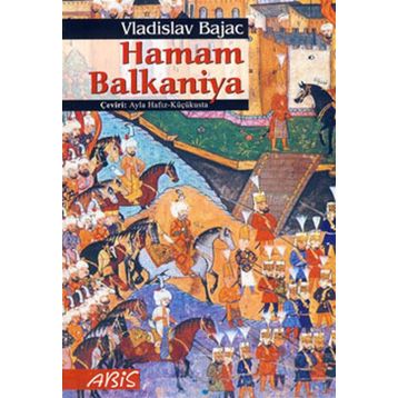 HAMAM BALKANIYA - VLADISLAV BAJAC