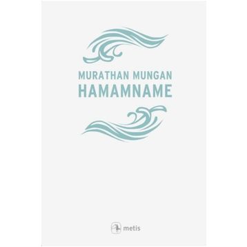 Hamamname - Murathan Mungan