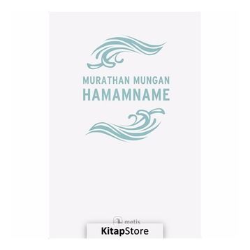 Hamamname - Murathan Mungan