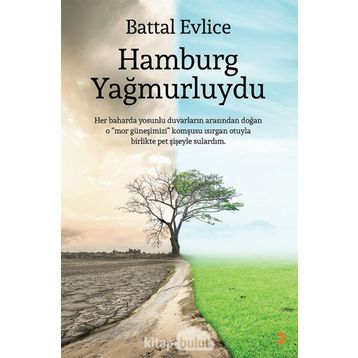 Hamburg Yağmurluydu - Battal Evlice