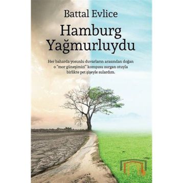Hamburg Yağmurluydu - Battal Evlice
